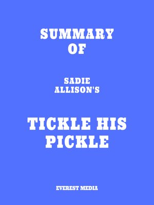 cover image of Summary of Sadie Allison's Tickle His Pickle